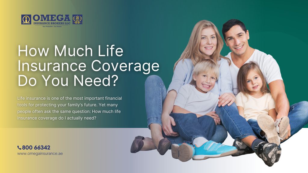 How Much Life Insurance Coverage Do You Need